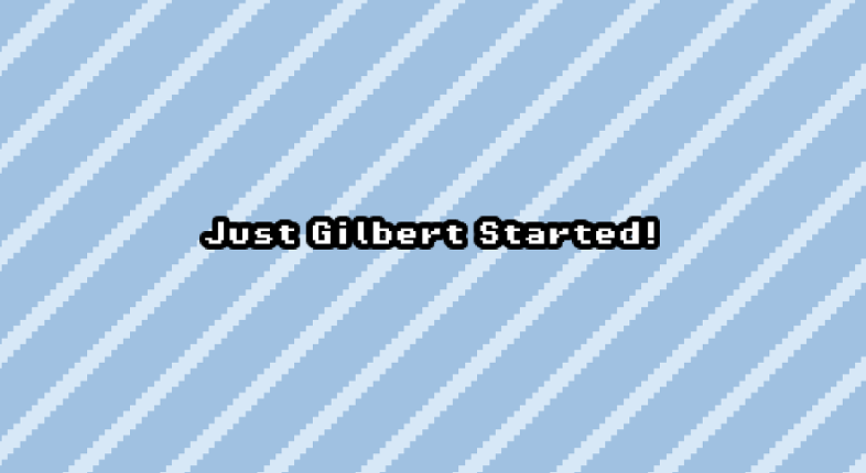 Just Gilbert Started! Image