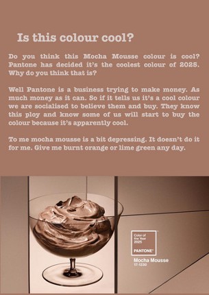 Mocha Mousse. Be whatever YOU decide is cool. screenshot