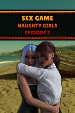 Games like Sex Game: Naughty Girls - Episode 3
