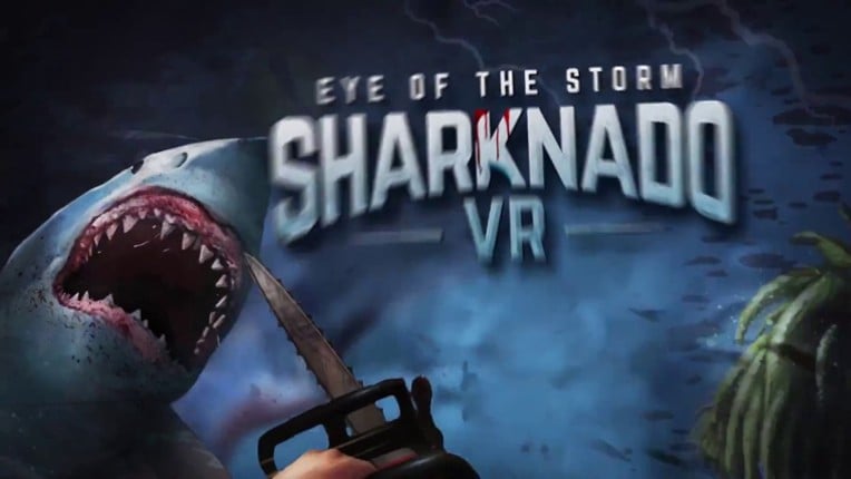 Sharknado VR: Eye of the Storm Game Cover