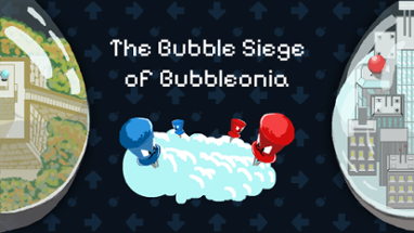 The Bubble Siege of Bubbleonia Image