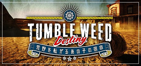 Games like Tumbleweed Destiny