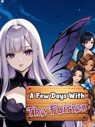A Few Days With: The Fairies Image