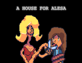 A House for Alesa Image