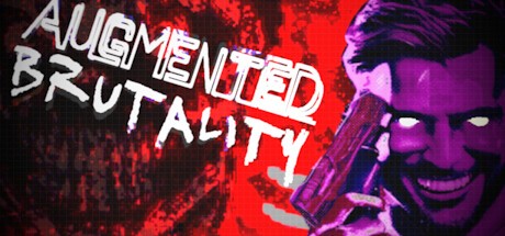 Games like Augmented Brutality