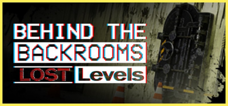 Behind The Backrooms : Lost Levels Image