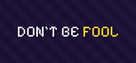 Games like DONT BE FOOL