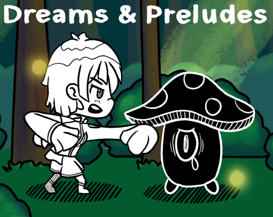 Dreams & Preludes: A Magical Girl Prologue Game Cover