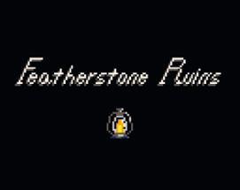 Featherstone Ruins Image