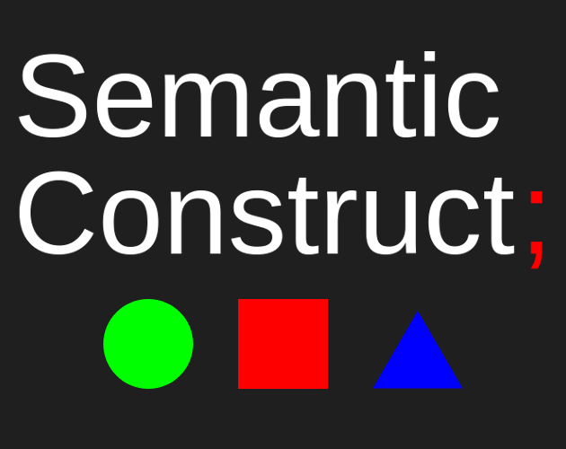 Games like Semantic Construct