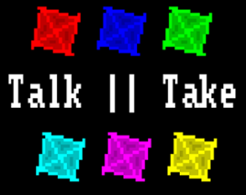 Talk || Take Image