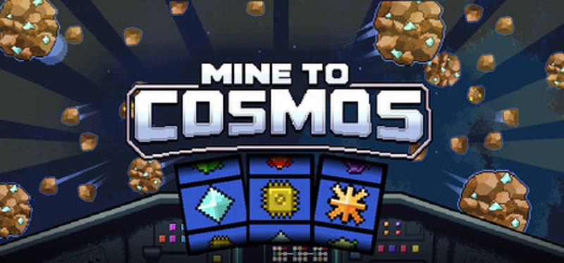 Mine to Cosmos Image