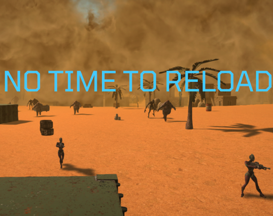 No Time to Reload Image