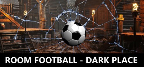 Games like ROOM FOOTBALL - Dark Place
