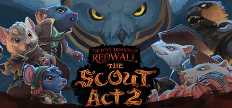The Lost Legends of Redwall™: The Scout Act 2 Image
