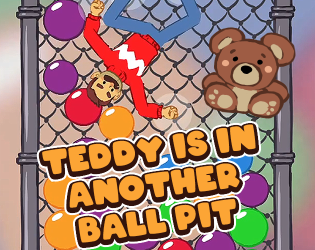 Games like Teddy is in another ball pit - LD48