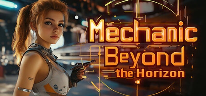 Mechanic Beyond the Horizon Image