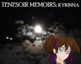 Tenesoir Memoirs: Kyrinna Image