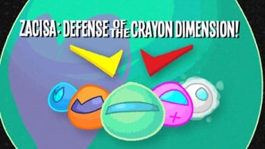 ZaciSa: Defense of the Crayon Dimension Image