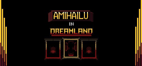 Games like Amihailu in Dreamland