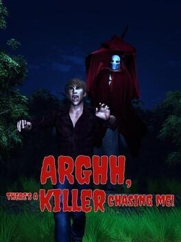 Games like Arghh, There's a Killer Chasing Me!