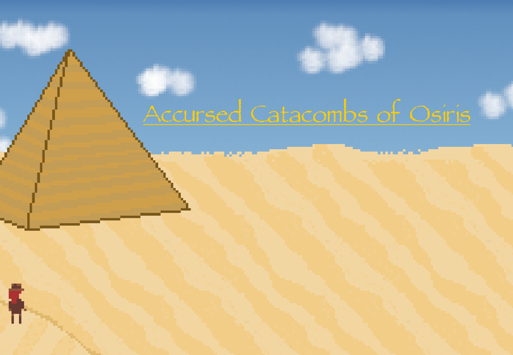 Games like Accursed Catacombs of Osiris
