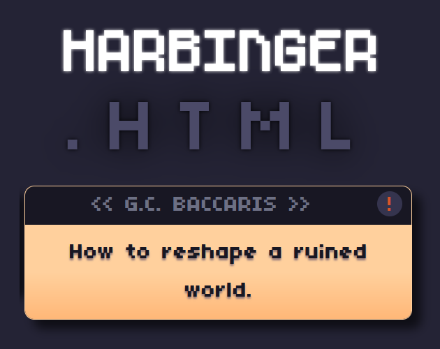 Games like HARBINGER.html