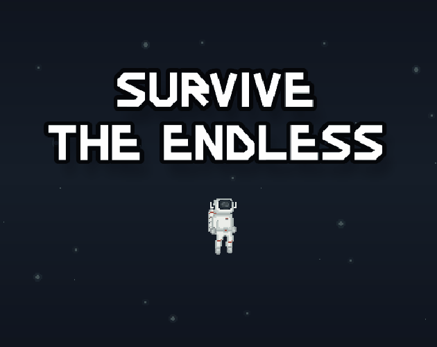 Games like Survive The Endless - Game Jam Version