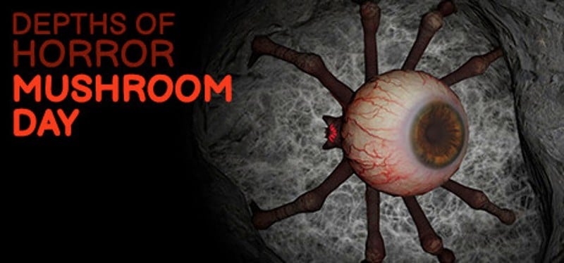 Depths Of Horror: Mushroom Day Image