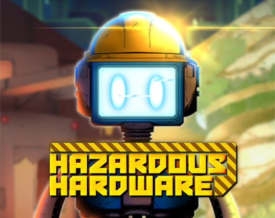 Hazardous Hardware Image