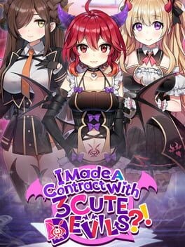 Games like I Made A Contract with 3 Cute Devils?!