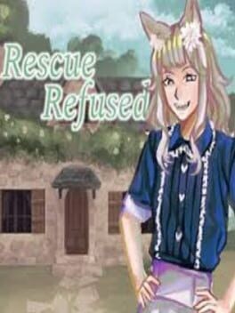 Games like Rescue Refused