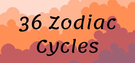 Games like 36 Zodiac Cycles