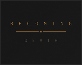 Becoming Death Image