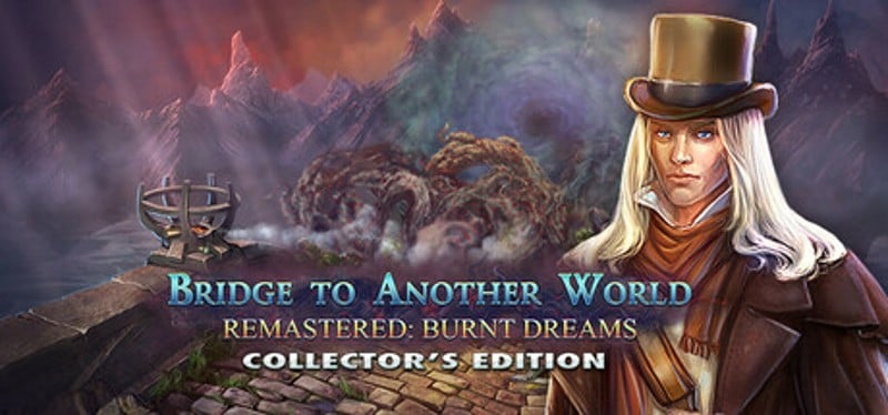 Bridge to Another World Remastered: Burnt Dreams Collector's Edition Image