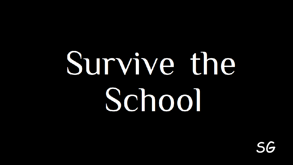Games like Survive the School