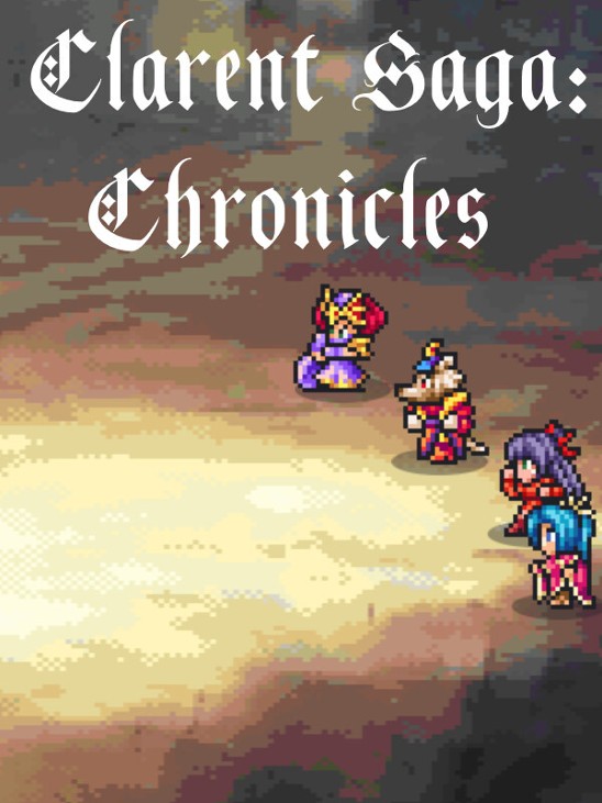 Games like Clarent Saga: Chronicles