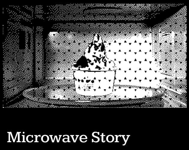 Games like Microwave Story
