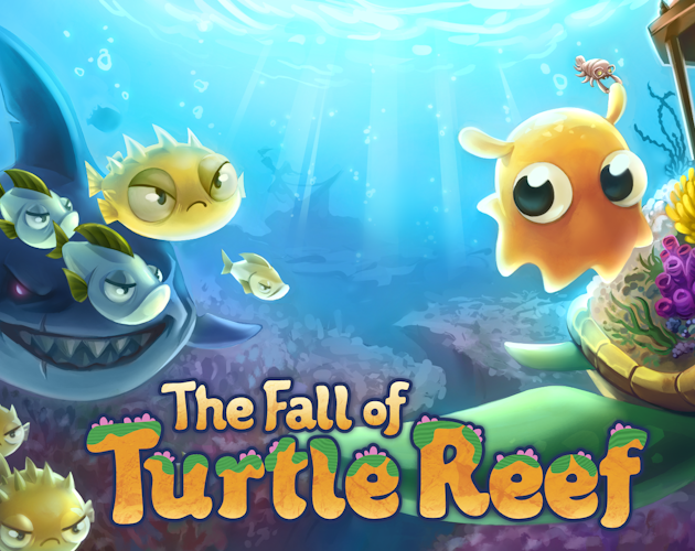 Games like The Fall of Turtle Reef