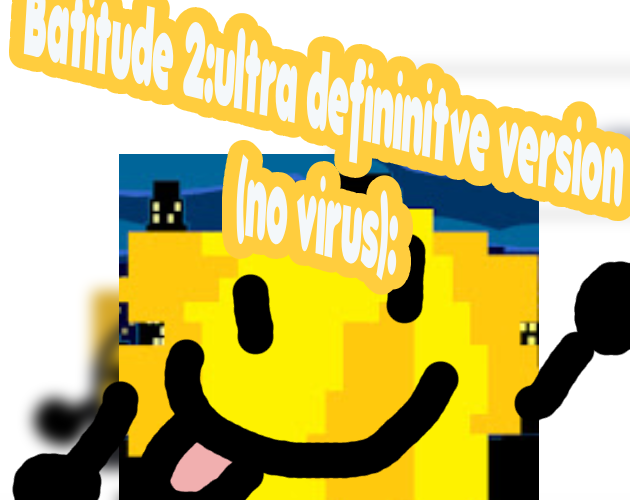 Games like Batitude 2: ultra definitive version (no virus)