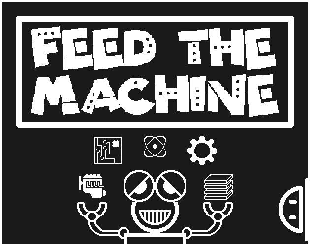 Games like Feed The Machine