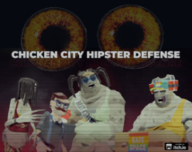 Chicken City Hipster Defense Image