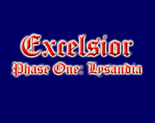 Games like Excelsior Phase One: Lysandia