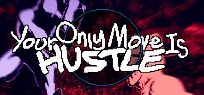 Your Only Move Is HUSTLE Image