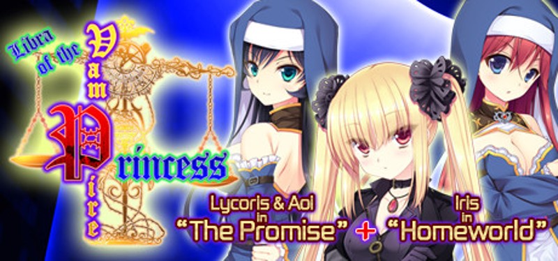 Libra of the Vampire Princess: Lycoris & Aoi in The Promise Plus Iris in Homeworld Image