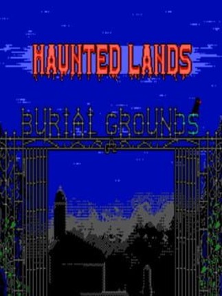 Haunted Lands: Burial Grounds Image
