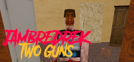 Games like JAMBREDREK: TWO GUNS