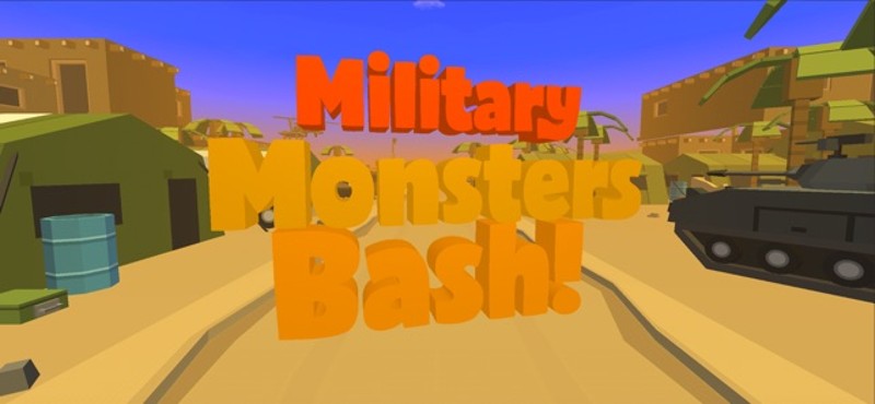 Military Monsters Bash Image