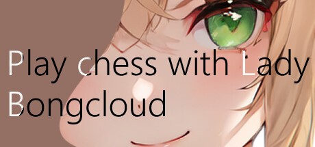 Games like Play Chess with lady Bongcloud