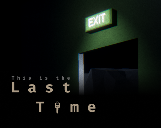 Games like This is the Last Time